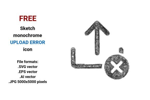 FREE Sketch Upload Error Icon: A Comprehensive Guide to Vector Design for File Uploads